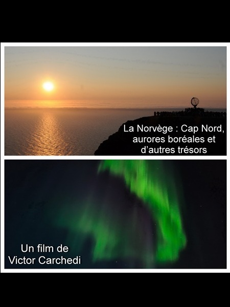 LA NORVÈGE : CAP NORD, AURORES BORÉALES ET D'AUTRES TRÉSORS
